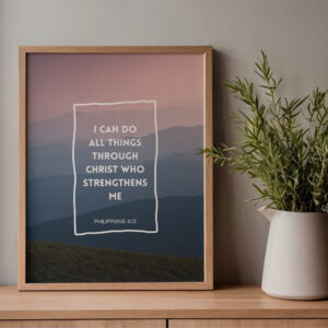 I can do all things through Christ who strengthens me